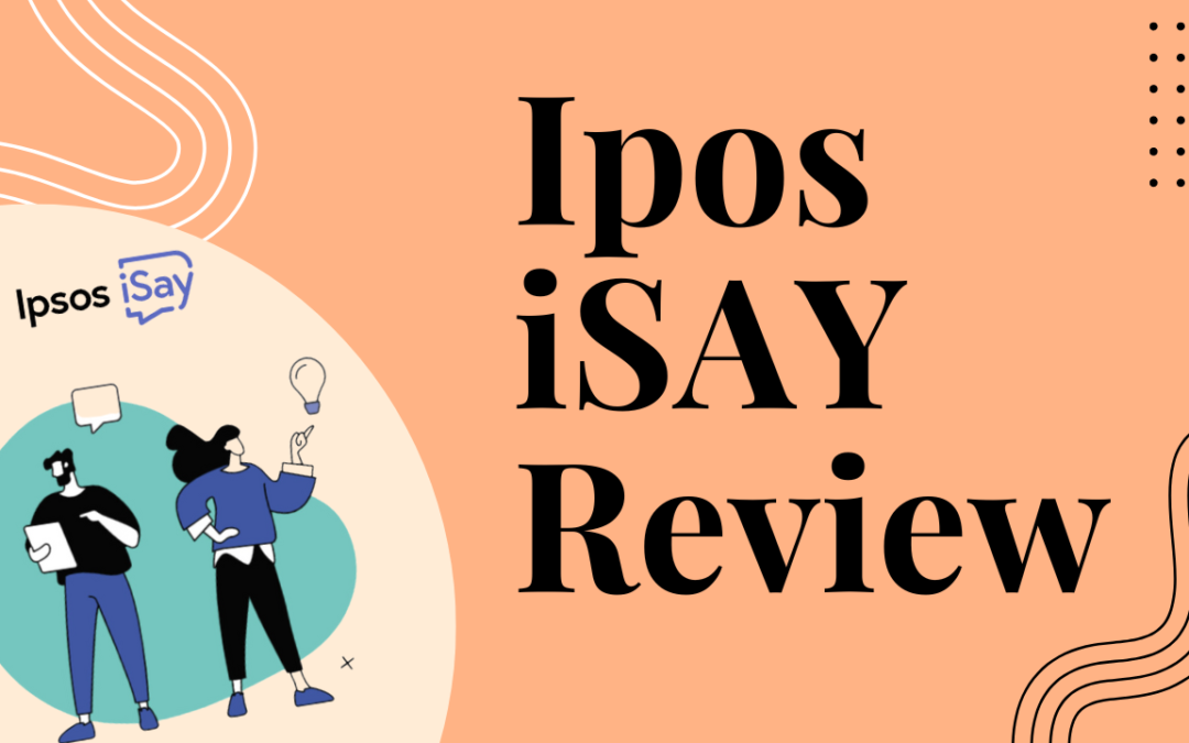 Ipsos iSay Review